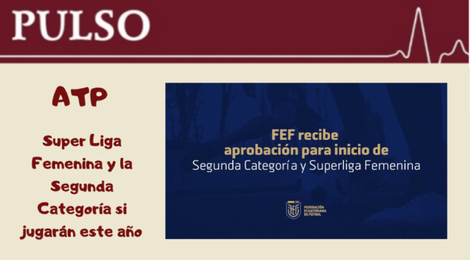 AL PARECER ESTE AÑO NO SE JUGARÁ LA COPA ECUADOR PERO SI HABRÁ FÚTBOL FEMENINO
