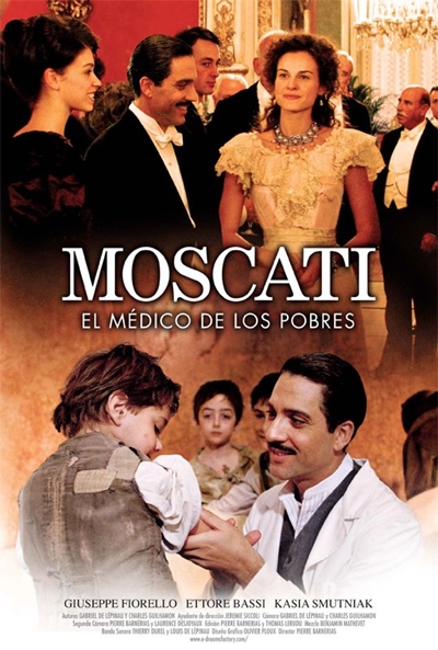 Moscati: el médico de los pobres (2007) - Peliculas de Santos
