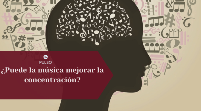 ¿Puede la música mejorar la concentración?