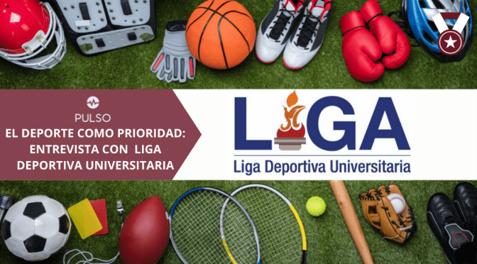 El deporte como prioridad: entrevista con  LIGA DEPORTIVA UNIVERSITARIA