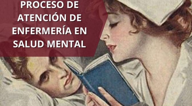 PROCESO DE ATENCIÓN DE ENFERMERíA EN SALUD MENTAL